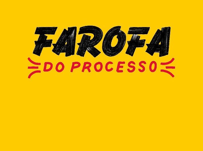 10ª EDIÇÃO FAROFA DO PROCESSO